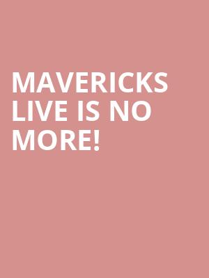 Mavericks Live is no more